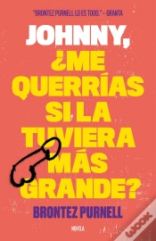 Capa do artigo Johnny, ¿Me Querrías Si La Tuviera Más Grande?