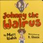 Johnny The Walrus - Preview
