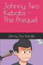 Johnny Two Kebabs - The Prequel - Preview