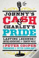 Johnny'S Cash And Charley'S Pride