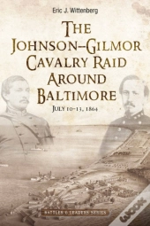 Johnson-Gilmor Cavalry Raid Around Baltimore