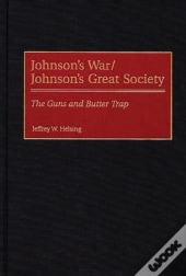 Johnson'S War/Johnson'S Great Society