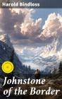 Johnstone Of The Border - Preview