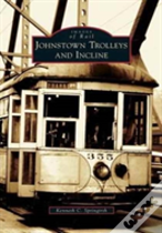 Johnstown Trolleys And Incline