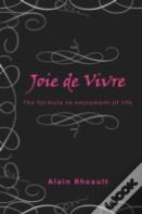 Joie De Vivre
