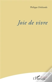 Joie De Vivre