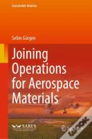 Joining Operations For Aerospace Materials