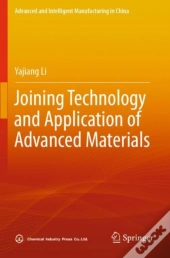 Joining Technology And Application Of Advanced Materials