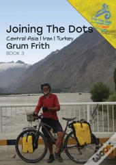 Joining The Dots Central Asia, Iran & Turkey