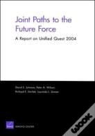 Joint Paths To The Future Force
