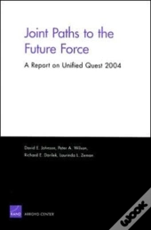 Joint Paths To The Future Force