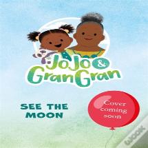 Jojo & Gran Gran: See The Moon