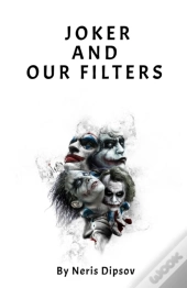 Joker And Our Filters