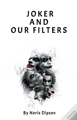 Capa do artigo Joker And Our Filters