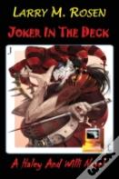 Joker In The Deck: A Haley And Willi Novel