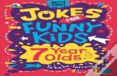 Jokes For Funny Kids: 7 Year Olds