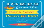 Jokes From The Back Seat