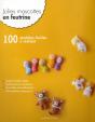 Jolies Mascottes En Feutrine - Preview