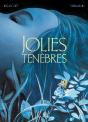 Jolies Ténèbres - Preview