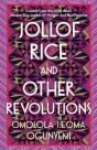 Jollof Rice And Other Revolutions - Preview