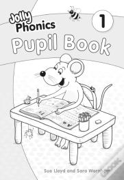 Jolly Phonics Pupil Book 1