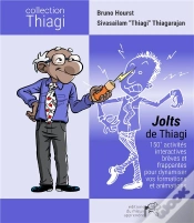 Capa do artigo Jolts De Thiagi : 150 + Activités Interactives Brèves Et Frappantes Pour Dynamiser Vos Formations Et Animations