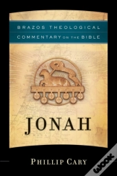 Jonah (Brazos Theological Commentary On The Bible)