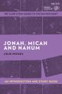 Jonah, Micah And Nahum: An Introduction And Study Guide - Preview