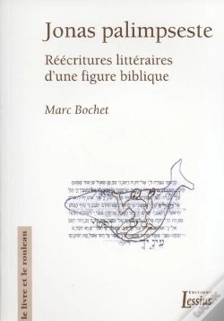 Capa do artigo Jonas Palimpseste ; Réécritures Littéraires D'Une Figure Biblique