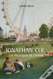 Jonathan Coe, Politique De L'Intime