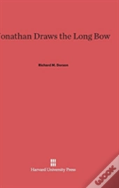 Jonathan Draws The Long Bow