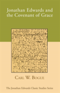 Jonathan Edwards And The Covenant Of Grace
