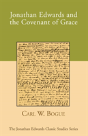 Jonathan Edwards And The Covenant Of Grace - Preview