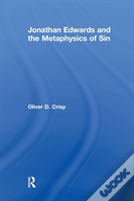Jonathan Edwards And The Metaphysics Of Sin