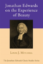 Jonathan Edwards On The Experience Of Beauty - Preview