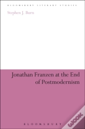 Jonathan Franzen At The End Of Postmodernism