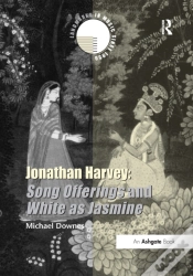 Capa do artigo Jonathan Harvey: Song Offerings And White As Jasmine