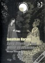 Capa do artigo Jonathan Harvey: Song Offerings And White As Jasmine