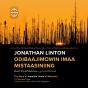 Jonathan Linton Odibaajimowin Imaa Mistaasiniing - Preview