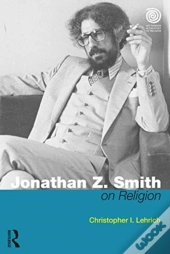Jonathan Z. Smith On Religion