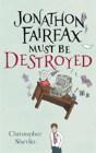 Jonathon Fairfax Must Be Destroyed - Preview