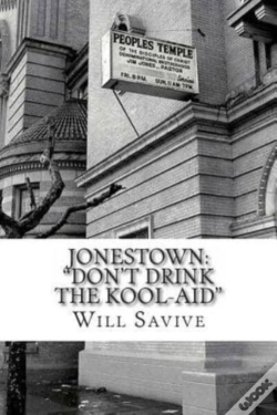 Capa do artigo Jonestown:  Don'T Drink The Kool-Aid :