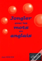 Jongler Avec Les Mots En Anglais