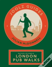 Capa do artigo Joolz Guides: Rather Splendid London Pub Walks