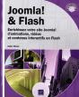 Joomla! & Flash ; Enrichissez Votre Site Joomla! D'Animations, Vidéos Et Contenus Interactifs En Flash - Preview
