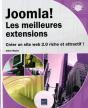Joomla ! Les Meilleures Extensions ; Créer Un Site Web 2.0 Riche Et Attractif ! - Preview