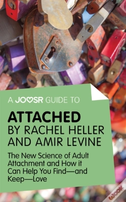 Capa do artigo Joosr Guide To... Attached By Rachel Heller And Amir Levine