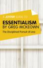 Joosr Guide To... Essentialism By Greg Mckeown - Preview