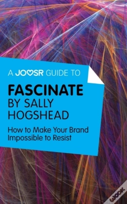 Capa do artigo Joosr Guide To... Fascinate By Sally Hogshead