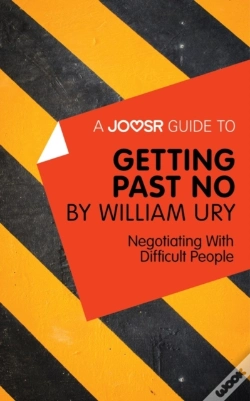Capa do artigo Joosr Guide To... Getting Past No By William Ury